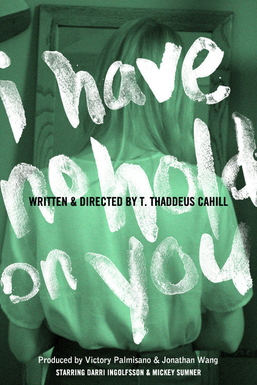 Poster for I Have No Hold on You