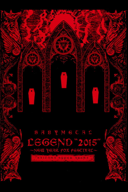 Poster for BABYMETAL ‎– Legend 2015 - New Year Fox Festival