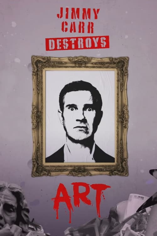 Poster for Jimmy Carr Destroys Art