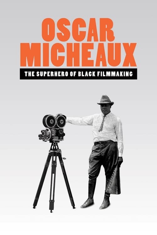 Poster for Oscar Micheaux: The Superhero of Black Filmmaking