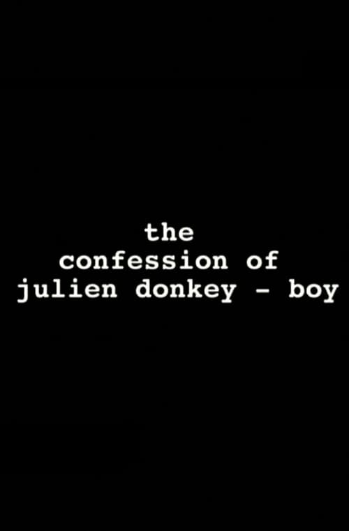 Poster for The Confession of Julien Donkey-Boy