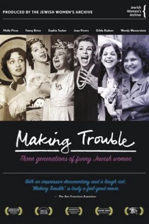 Poster for Making Trouble: Three Generations of Funny Jewish Women