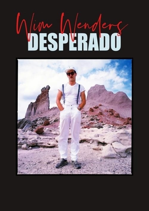Poster for Wim Wenders, Desperado