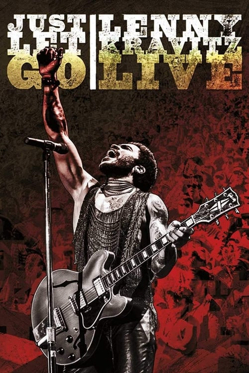 Poster for Lenny Kravitz Live: Just Let Go