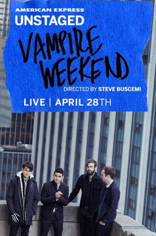 Poster for AMEX Unstaged Presents: Vampire Weekend