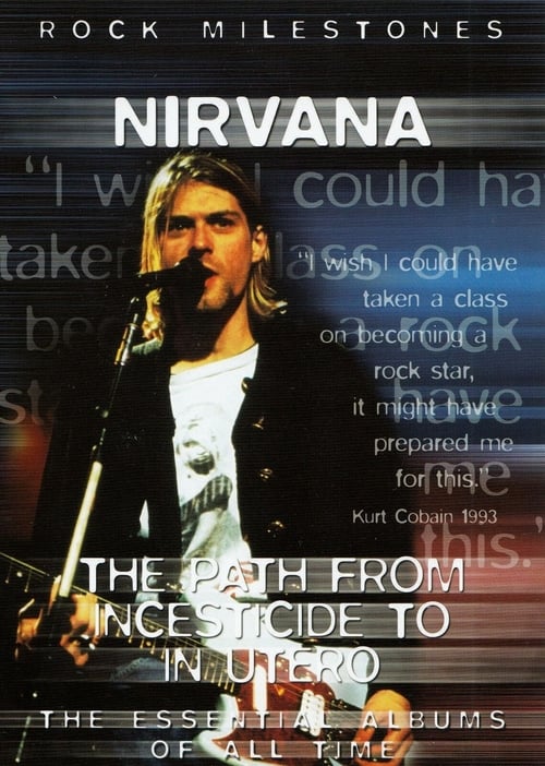 Poster for Nirvana The Path from Incesticide to In Utero