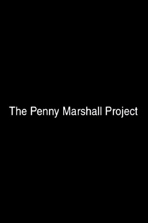 Poster for The Penny Marshall Project