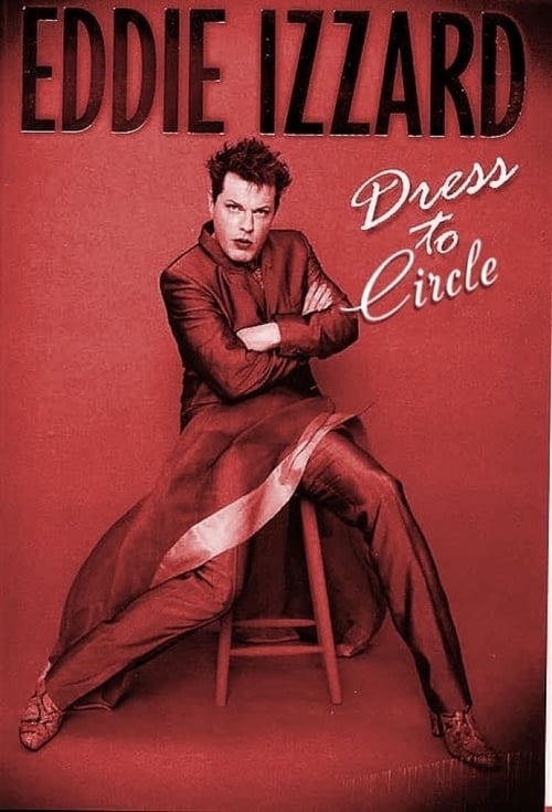 Poster for Eddie Izzard: Dress to Circle