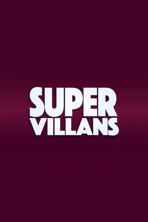 Poster for Super Villans