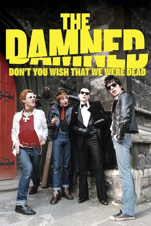 Poster for The Damned: Don't You Wish That We Were Dead