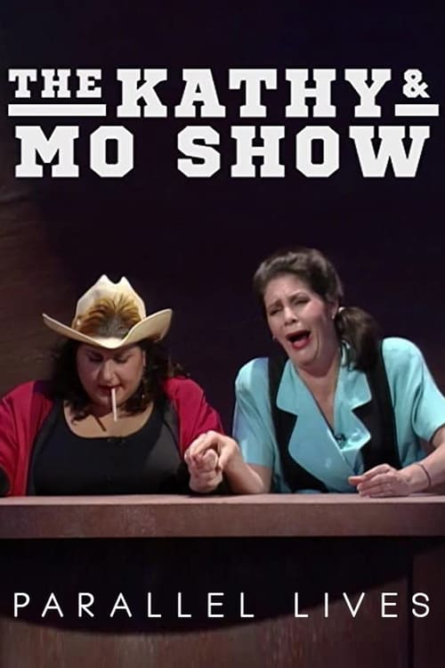 Poster for The Kathy & Mo Show: Parallel Lives