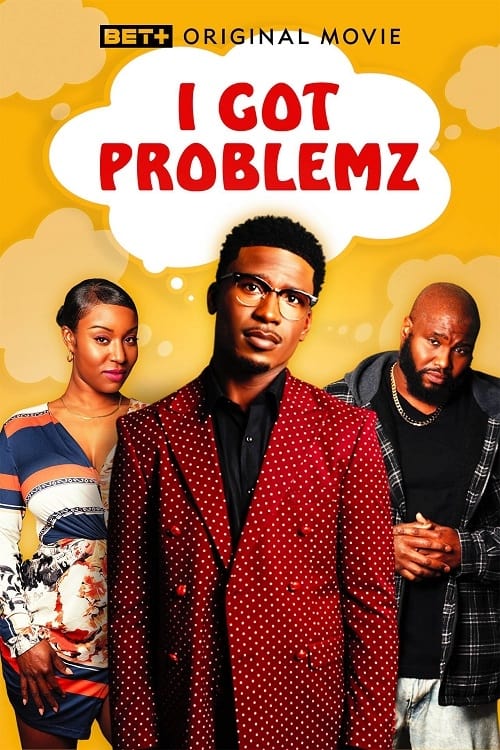 Poster for I Got Problemz