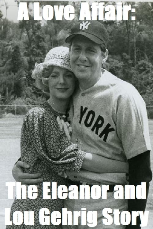 Poster for A Love Affair: The Eleanor and Lou Gehrig Story