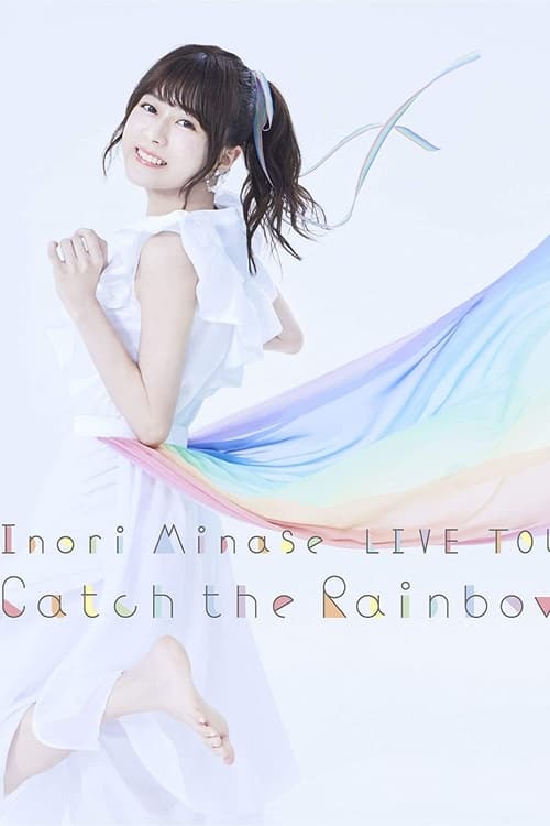 Poster for Inori Minase LIVE TOUR 2019 Catch the Rainbow