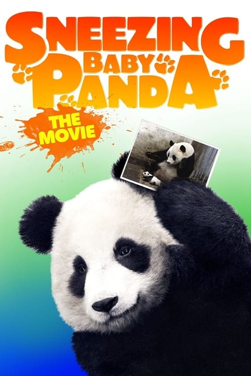 Poster for Sneezing Baby Panda: The Movie