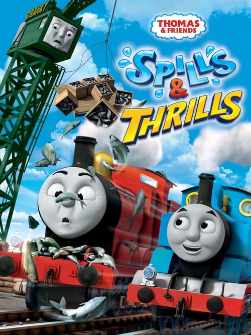 Poster for Thomas & Friends: Spills & Thrills