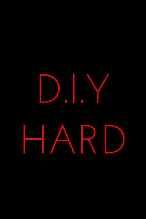 Poster for D.I.Y. Hard