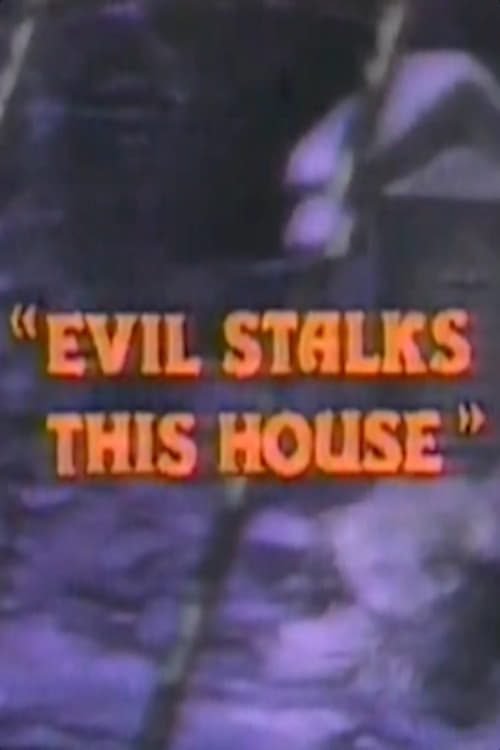 Poster for Evil Stalks This House