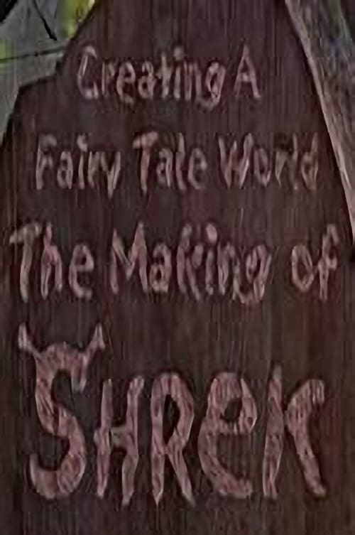 Poster for Creating a Fairy Tale World: The Making of Shrek
