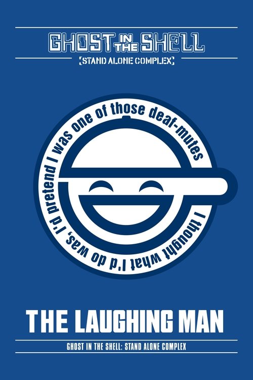 Poster for Ghost in the Shell: Stand Alone Complex – The Laughing Man