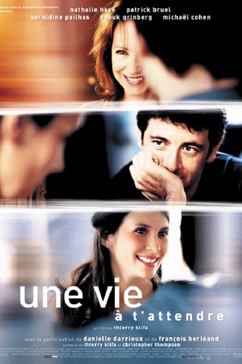 Poster for Une vie à t'attendre