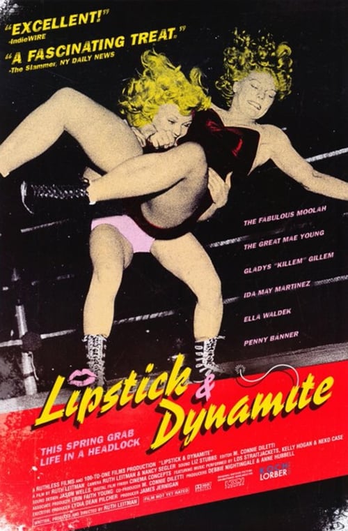 Poster for Lipstick & Dynamite, Piss & Vinegar: The First Ladies of Wrestling