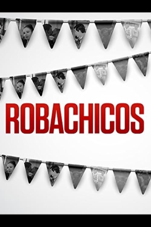 Poster for Robachicos