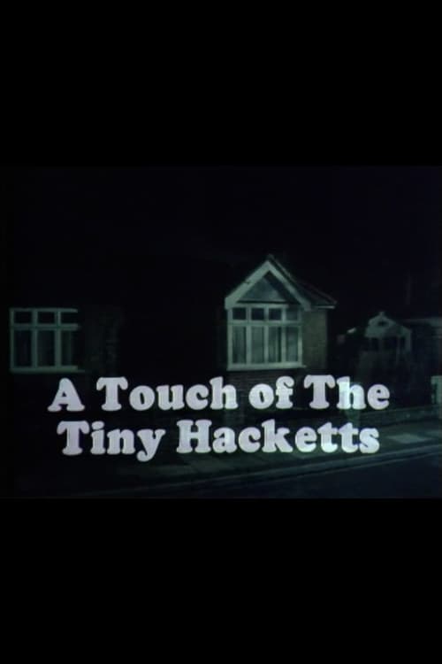 Poster for A Touch of the Tiny Hacketts