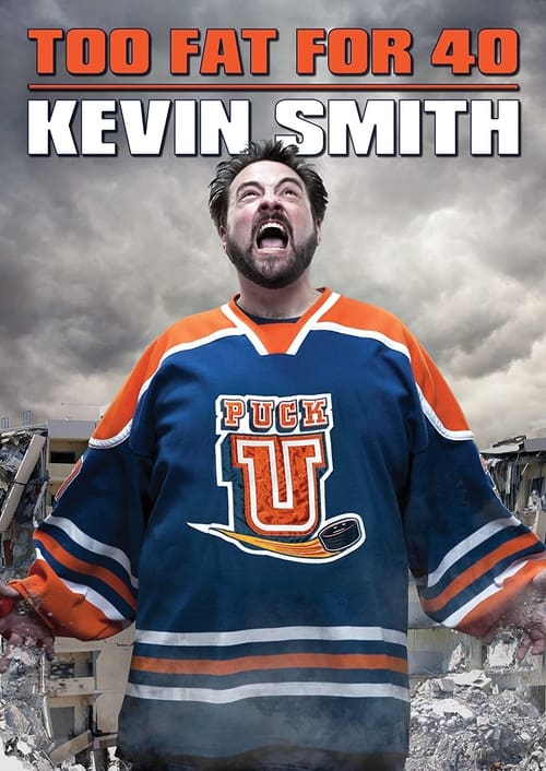 Poster for Kevin Smith: Too Fat For 40