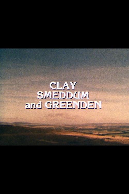 Poster for Clay, Smeddum and Greenden
