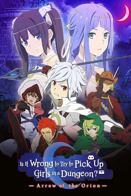 Poster for Is It Wrong to Try to Pick Up Girls in a Dungeon?: Arrow of the Orion
