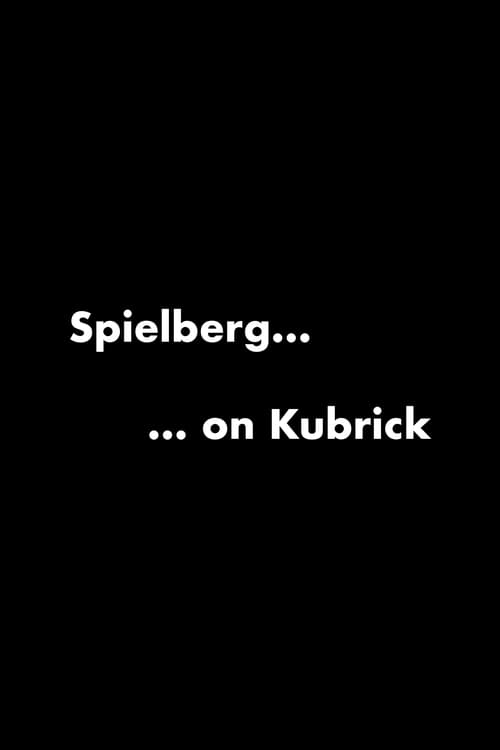 Poster for Spielberg on Kubrick