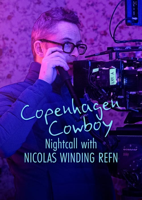 Poster for Copenhagen Cowboy: Nightcall with Nicolas Winding Refn