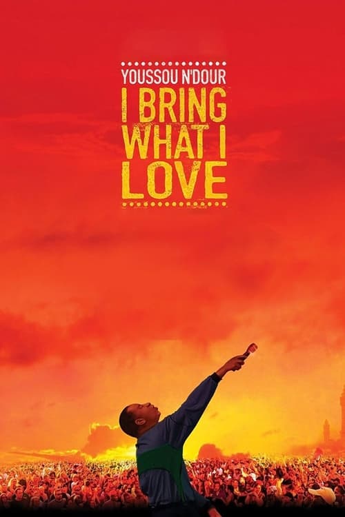 Poster for Youssou Ndour: I Bring What I Love