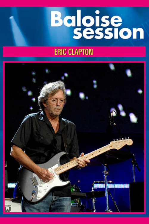 Poster for Eric Clapton Live At Baloise Session