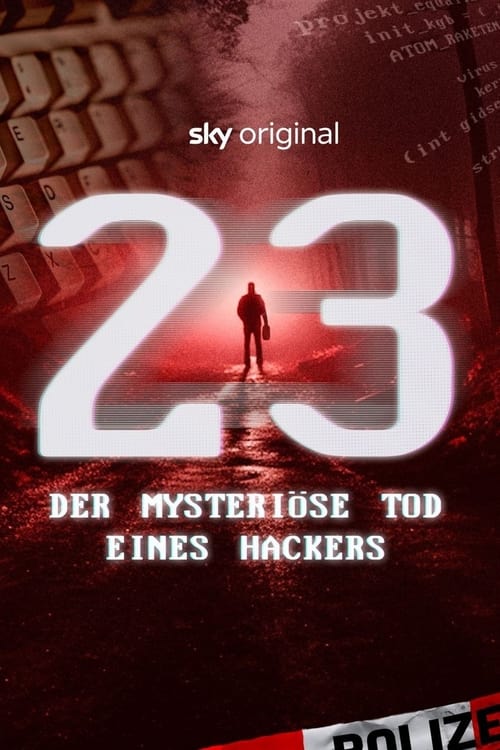 Poster for 23 - Der mysteriöse Tod eines Hackers