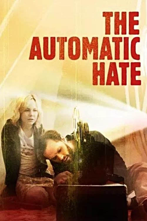 Poster for The Automatic Hate