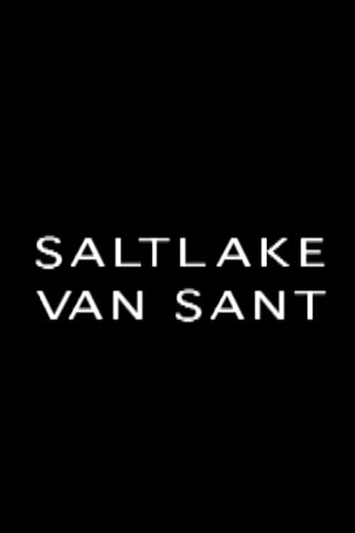 Poster for Saltlake Van Sant