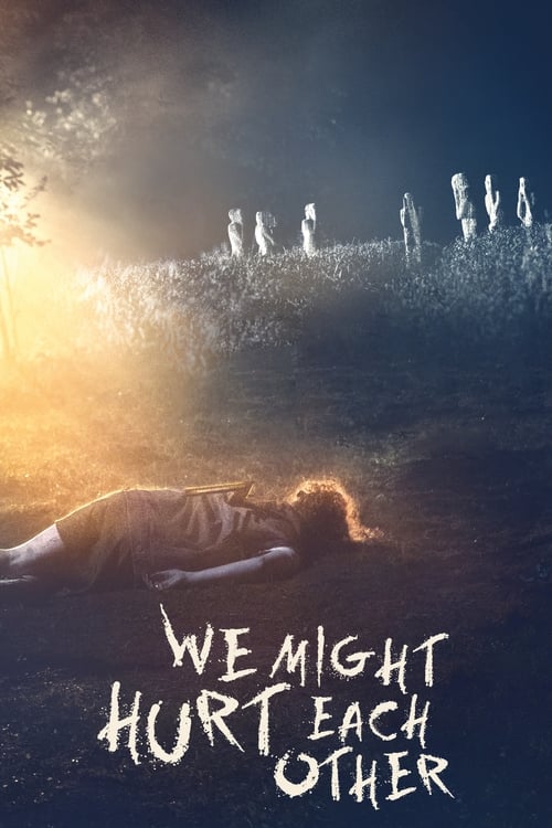 Poster for We Might Hurt Each Other