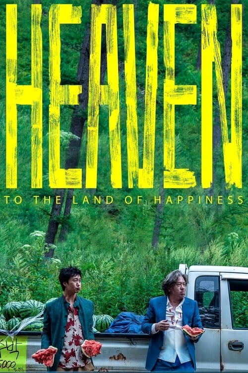 Poster for Heaven: To The Land of Happiness