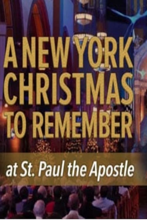Poster for CBS Presents: A New York Christmas to Remember at St. Paul the Apostle