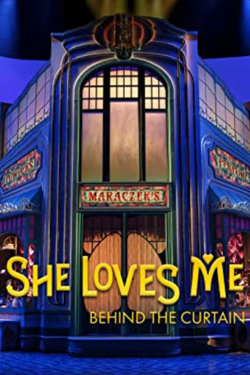 Poster for She Loves Me: Behind the Curtain
