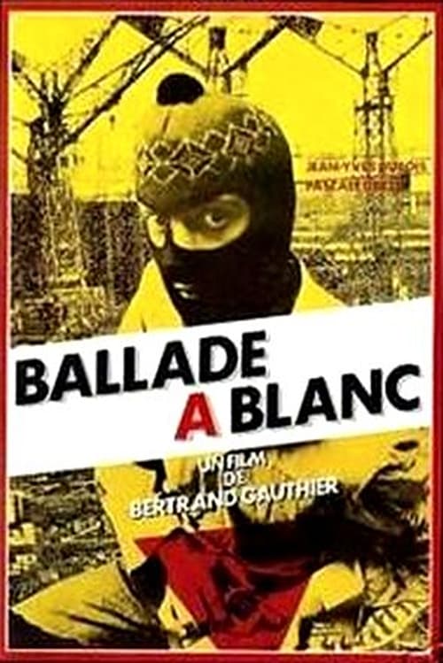 Poster for Ballade à blanc