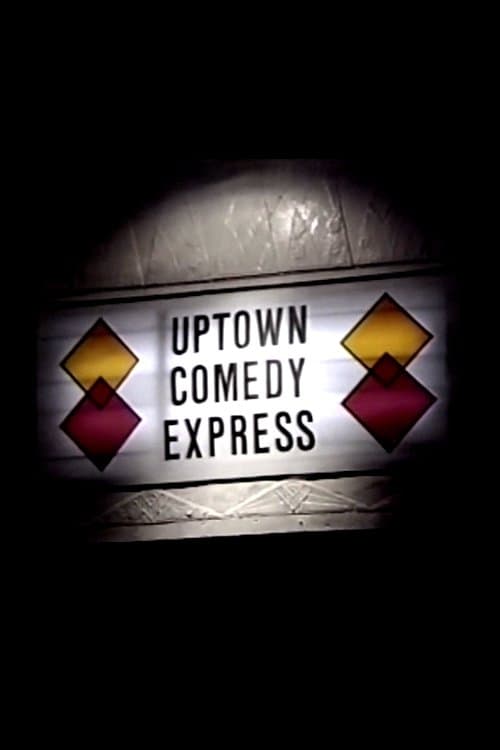 Poster for Uptown Comedy Express