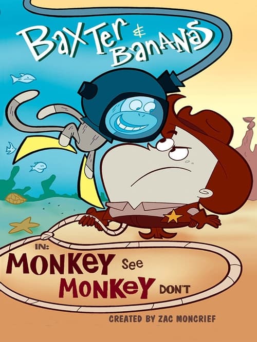 Poster for Baxter and Bananas in Monkey See Monkey Don't
