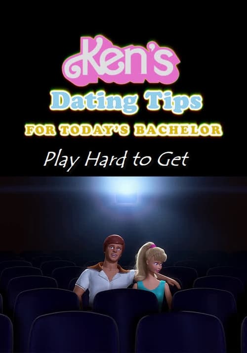 Poster for Ken's Dating Tips: #31 Play Hard to Get