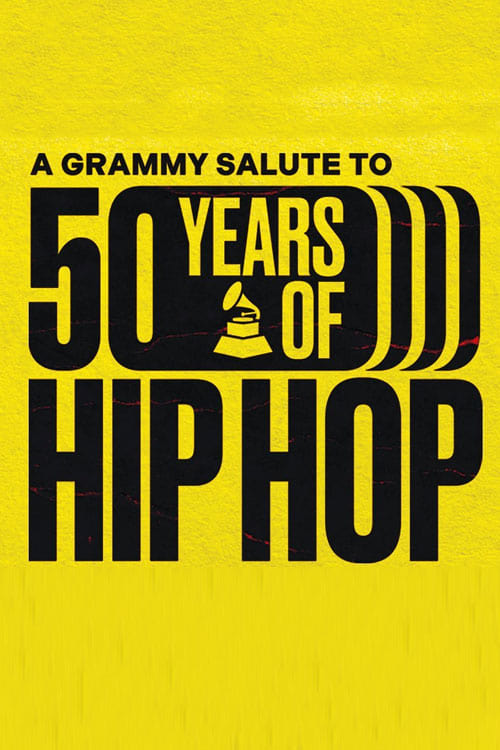 Poster for A GRAMMY Salute To 50 Years Of Hip-Hop