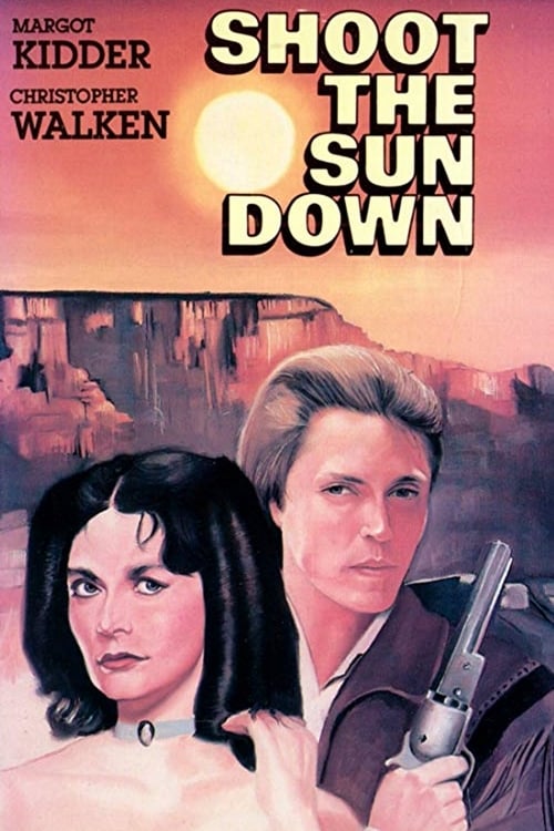 Poster for Shoot the Sun Down