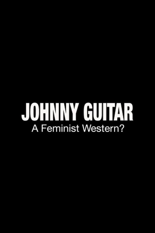 Poster for Johnny Guitar: A Feminist Western?