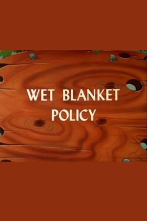 Poster for Wet Blanket Policy